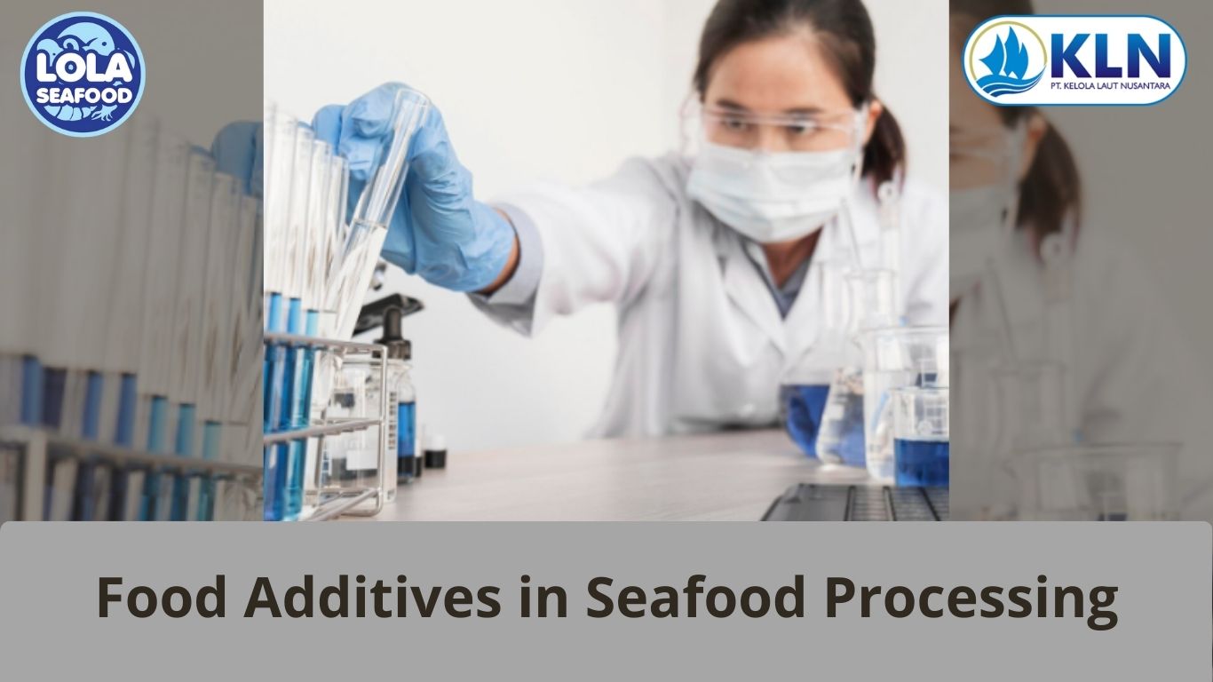 Food Additives in Seafood Processing